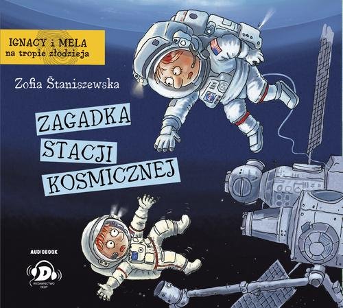 AUDIOBOOK Ignacy i Mela na tropie złodzieja Zagadka stacji kosmicznej