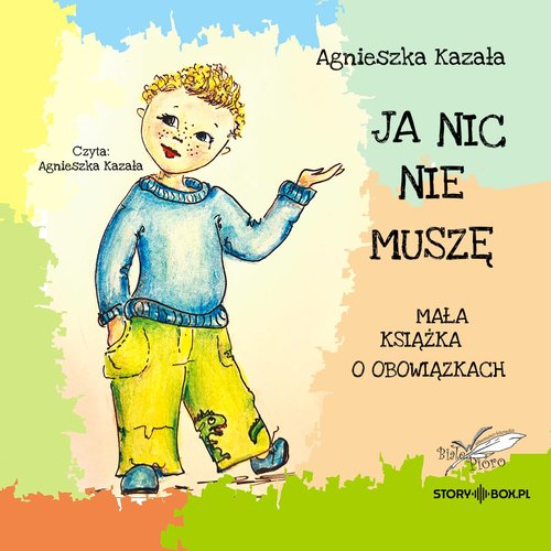 AUDIOBOOK Ja nic nie muszę Mała książka o obowiązkach