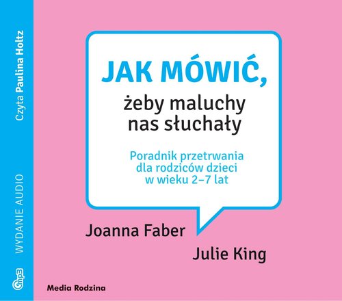 AUDIOBOOK Jak mówić, żeby maluchy nas słuchały