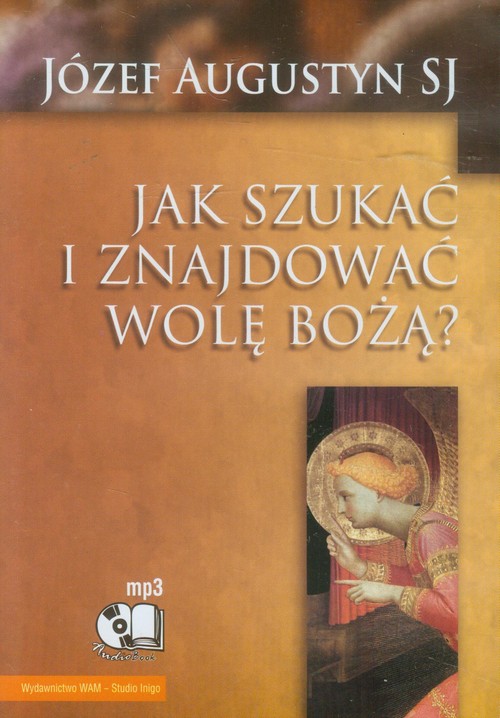 AUDIOBOOK Jak szukać i znajdować wolę Bożą