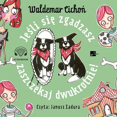 AUDIOBOOK Jeśli się zgadzasz, zaszczekaj dwukrotnie!