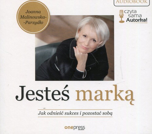 AUDIOBOOK Jesteś marką Jak odnieść sukces i pozostać sobą