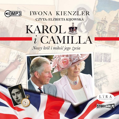 AUDIOBOOK Karol i Camilla Nowy król i miłość jego życia
