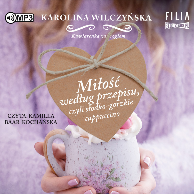 AUDIOBOOK Kawiarenka za rogiem Tom 2 Miłość według przepisu, czyli słodko-gorzkie cappuccino