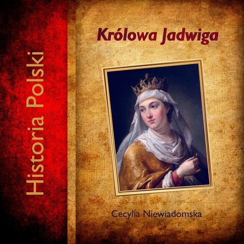 AUDIOBOOK Królowa Jadwiga