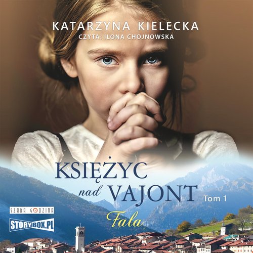 AUDIOBOOK Księżyc nad Vajont Tom 1 Fala