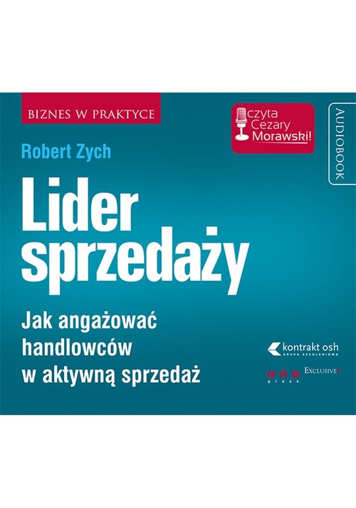 AUDIOBOOK Lider sprzedaży Jak angażować handlowców w aktywną sprzedaż