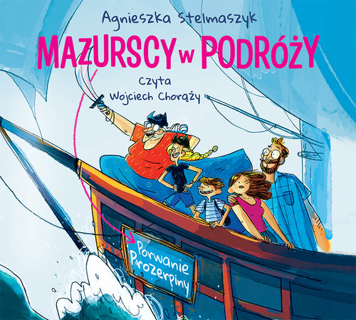 AUDIOBOOK Mazurscy w podróży Tom 2 Porwanie Prozerpiny