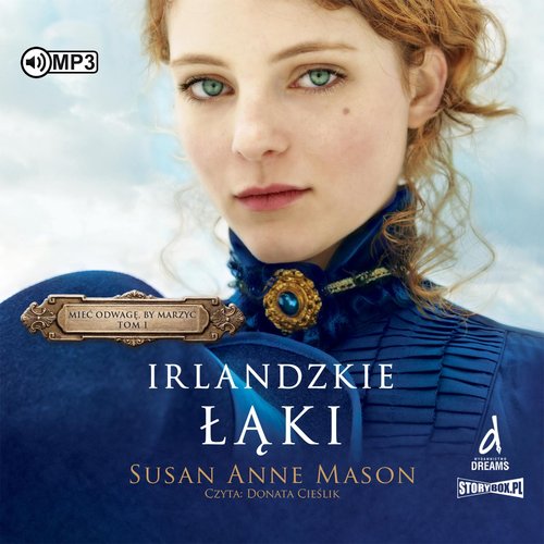 AUDIOBOOK Mieć odwagę, by marzyć Tom 1 Irlandzkie Łąki