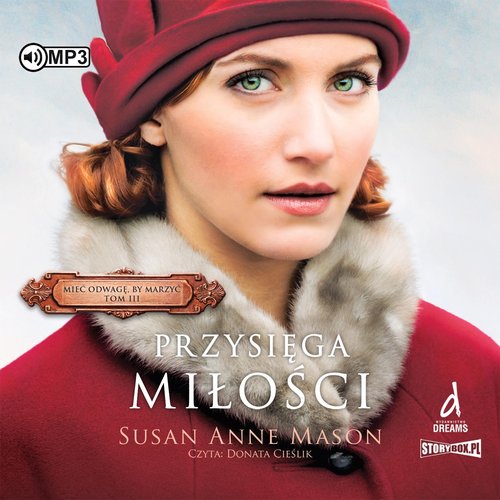 AUDIOBOOK Mieć odwagę, by marzyć Tom 3 Przysięga miłości
