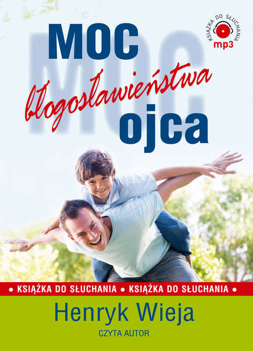 AUDIOBOOK Moc błogosławieństwa ojca