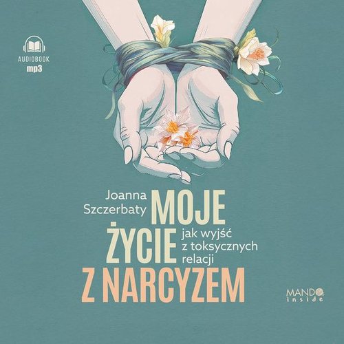 AUDIOBOOK Moje życie z narcyzem