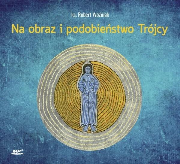 AUDIOBOOK Na obraz i podobieństwo Trójcy