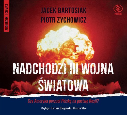 AUDIOBOOK Nadchodzi III wojna światowa