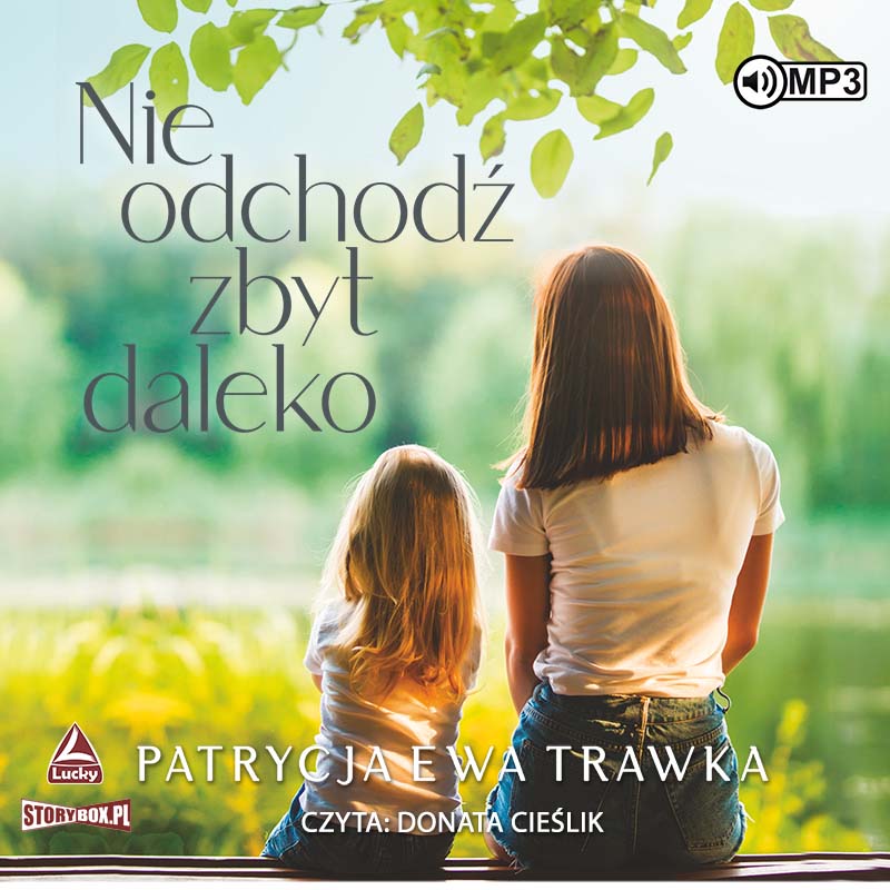 AUDIOBOOK Nie odchodź zbyt daleko
