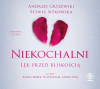 AUDIOBOOK Niekochalni Lęk przed bliskością