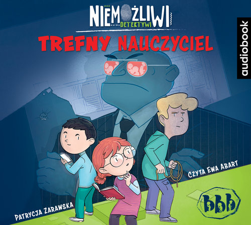 AUDIOBOOK Niemożliwi detektywi Trefny nauczyciel