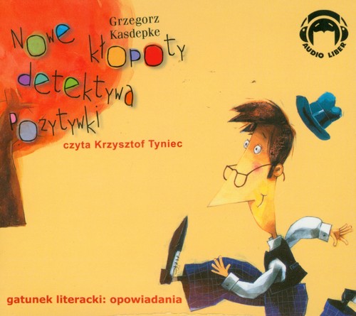 AUDIOBOOK Nowe kłopoty Detektywa Pozytywki