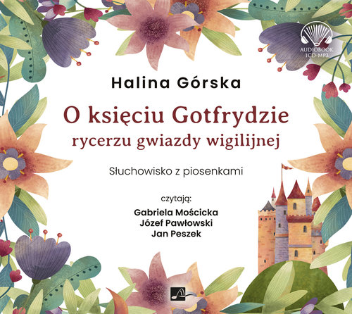 AUDIOBOOK O księciu Gotfrydzie rycerzu Gwiazdy Wigilijnej