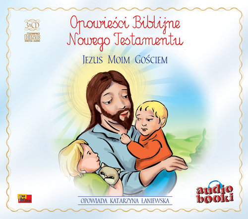 AUDIOBOOK Opowieści Biblijne. Jezus moim gościem.