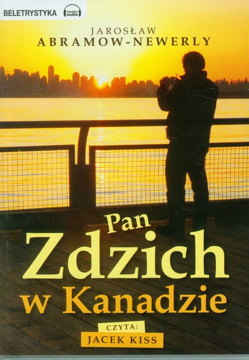 AUDIOBOOK Pan Zdzich w Kanadzie