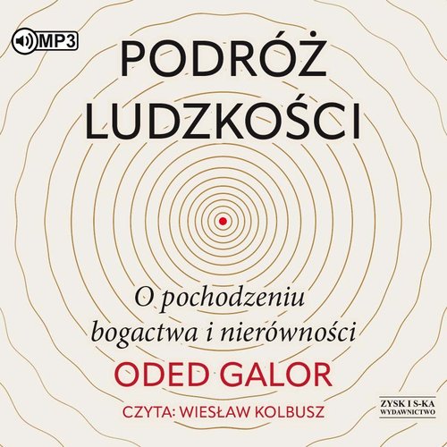AUDIOBOOK Podróż ludzkości: o pochodzeniu bogactwa i nierówności