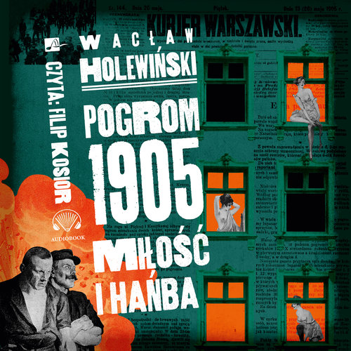 AUDIOBOOK Pogrom 1905 Miłość i hańba