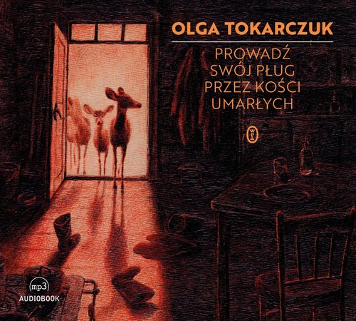 AUDIOBOOK Prowadź swój pług przez kości umarłych