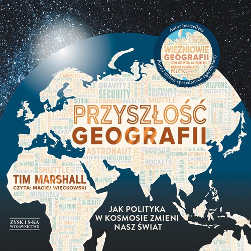 AUDIOBOOK Przyszłość geografii Jak polityka w kosmosie zmieni nasz świat