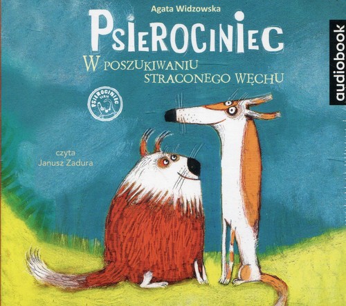 AUDIOBOOK Psierociniec W poszukiwaniu straconego węchu