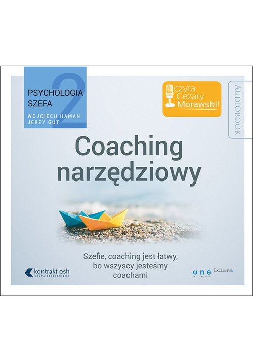 AUDIOBOOK Psychologia szefa 2 Coaching narzędziowy