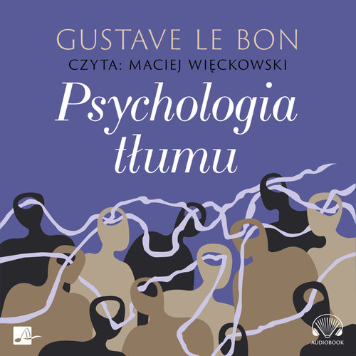 AUDIOBOOK Psychologia tłumu