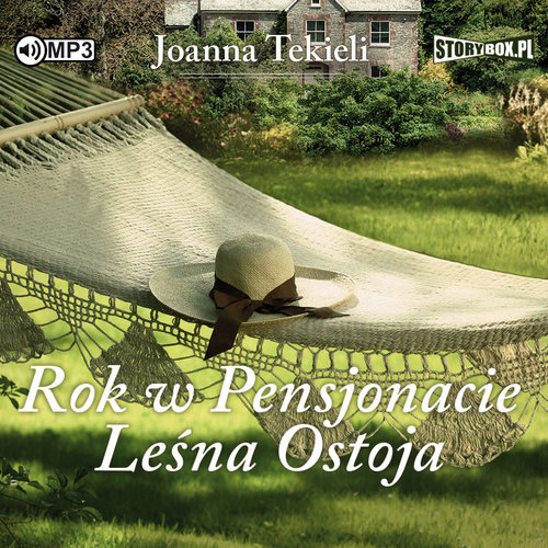 AUDIOBOOK Rok w Pensjonacie Leśna Ostoja