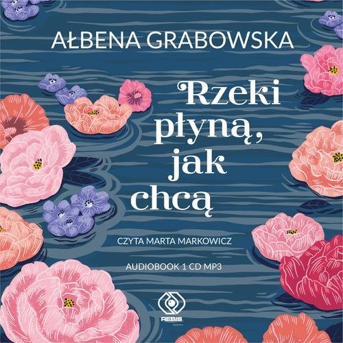 AUDIOBOOK Rzeki płyną jak chcą