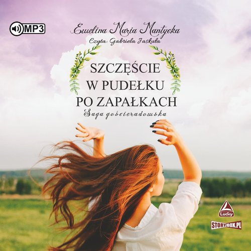 AUDIOBOOK Saga gościeradowska Tom 1 Szczęście w pudełku po zapałkach