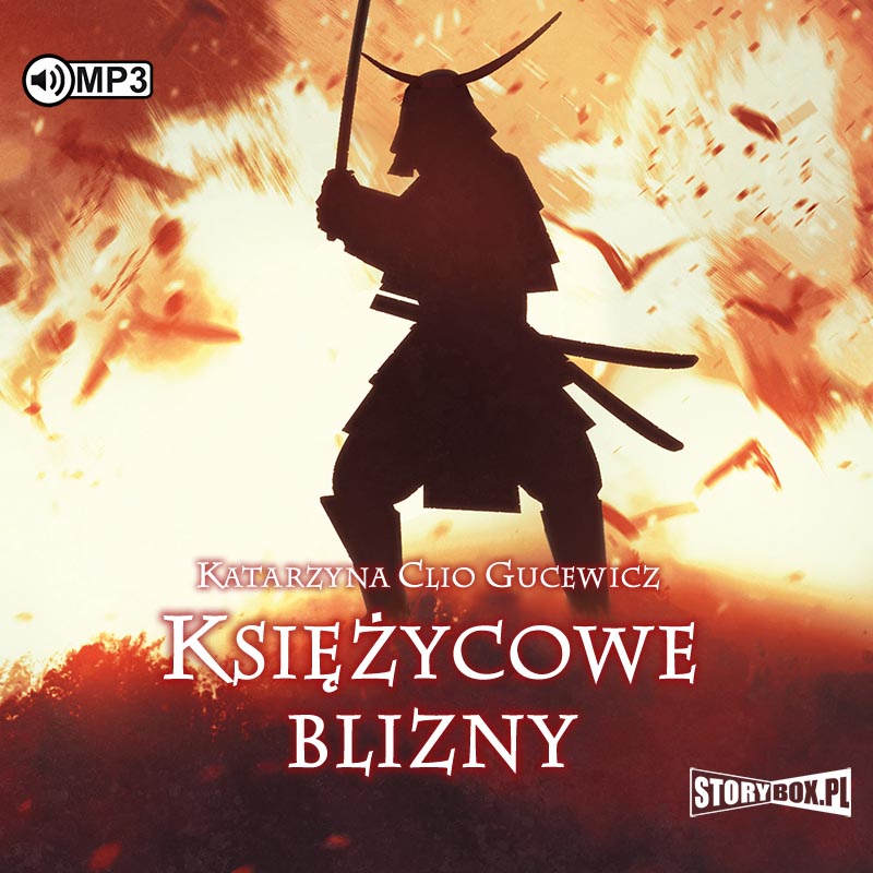 AUDIOBOOK Saga o Date Masamune Tom 1 Księżycowe blizny