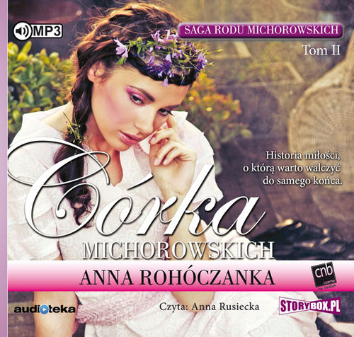 AUDIOBOOK Saga rodu Michorowskich Tom 2 Córka Michorowskich