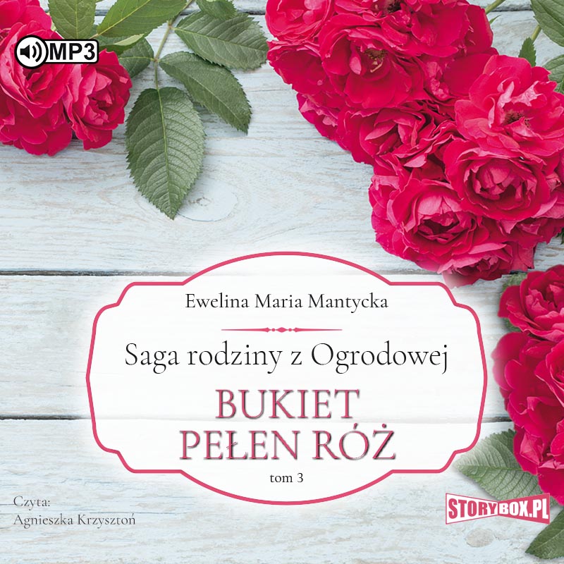 AUDIOBOOK Saga rodziny z Ogrodowej Tom 3 Bukiet pełen róż