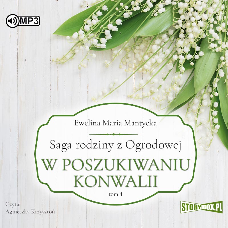 AUDIOBOOK Saga rodziny z Ogrodowej Tom 4 W poszukiwaniu konwalii