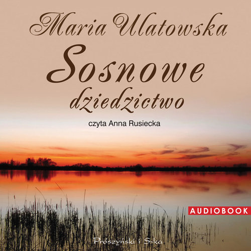 AUDIOBOOK Sosnowe dziedzictwo