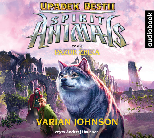 AUDIOBOOK Spirit Animals Upadek bestii Tom 6 Pazur żbika