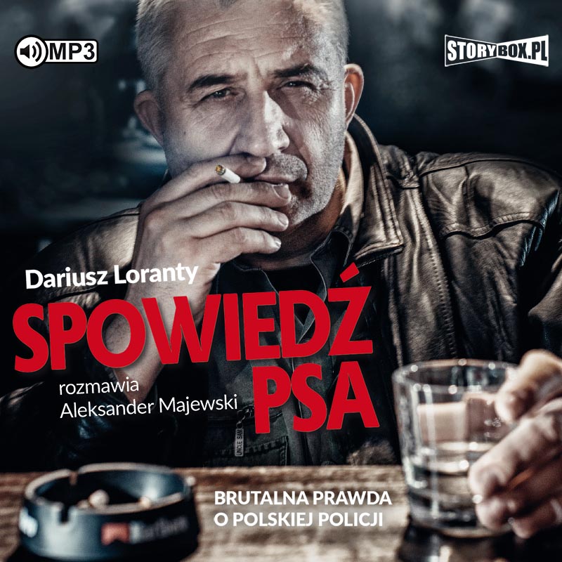 AUDIOBOOK Spowiedź psa Brutalna prawda o polskiej policji