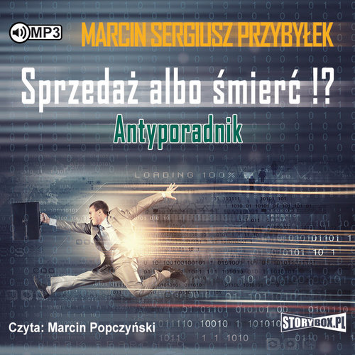 AUDIOBOOK Sprzedaż albo śmierć!? Antyporadnik