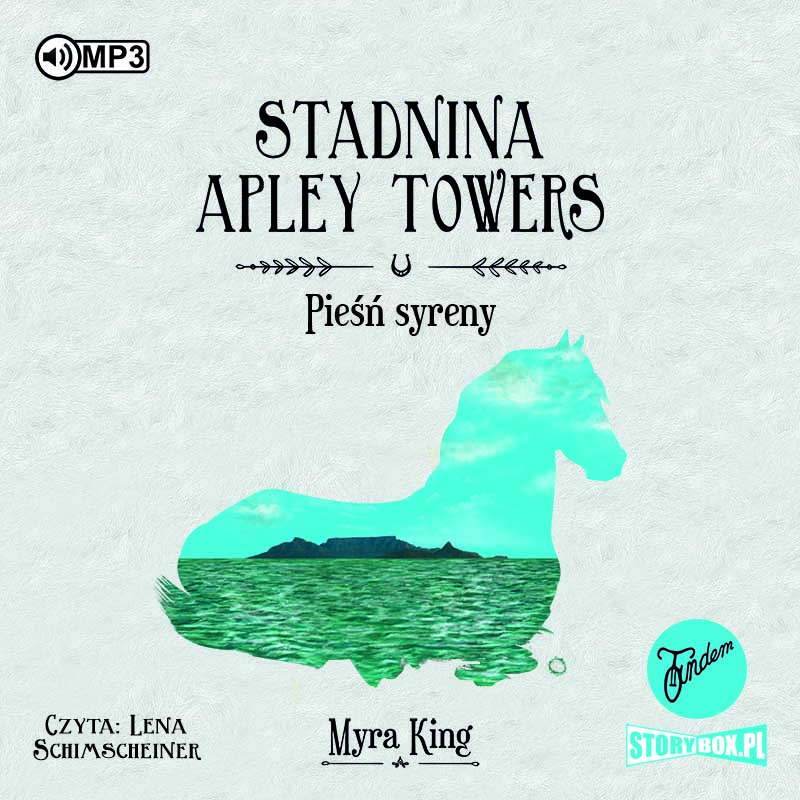 AUDIOBOOK Stadnina Apley Towers Tom 3 Pieśń syreny