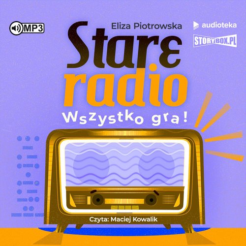 AUDIOBOOK Stare radio Wszystko gra!