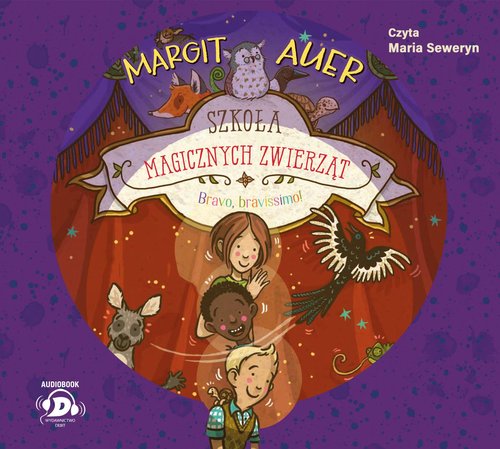 AUDIOBOOK Szkoła magicznych zwierząt. Bravo, bravissimo!