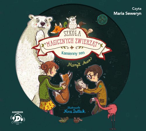 AUDIOBOOK Szkoła magicznych zwierząt Kamienny sen