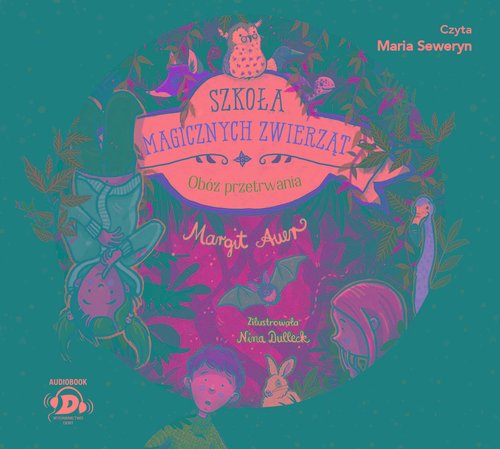 AUDIOBOOK Szkoła magicznych zwierząt. Obóz przetrwania