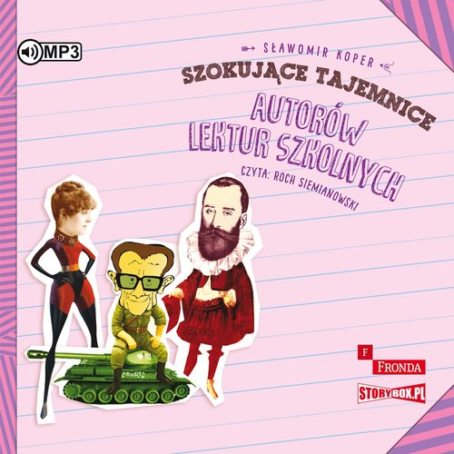 AUDIOBOOK Szokujące tajemnice autorów lektur szkolnych