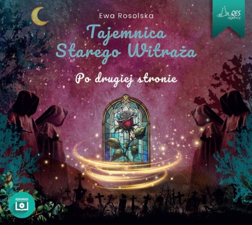 AUDIOBOOK Tajemnica starego witraża Tom 3 Po drugiej stronie